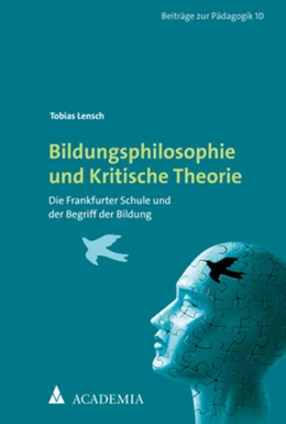 Abbildung von Lensch | Bildungsphilosophie und Kritische Theorie | 1. Auflage | 2022 | 10 | beck-shop.de