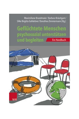 Abbildung von Brandmaier / Bräutigam | Geflüchtete Menschen psychosozial unterstützen und begleiten | 1. Auflage | 2023 | beck-shop.de