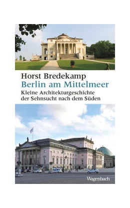 Abbildung von Bredekamp | Berlin am Mittelmeer | 2. Auflage | 2023 | beck-shop.de