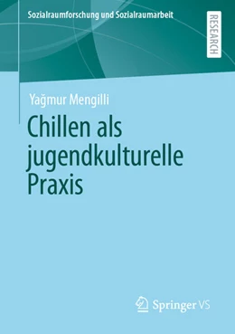 Abbildung von Mengilli | Chillen als jugendkulturelle Praxis | 1. Auflage | 2022 | beck-shop.de