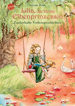 Abbildung von Dahle | Lilia, die kleine Elbenprinzessin. Zauberhafte Vorlesegeschichten | 1. Auflage | 2023 | beck-shop.de
