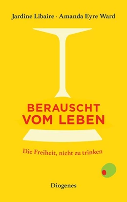 Abbildung von Libaire / Eyre Ward | Berauscht vom Leben | 1. Auflage | 2023 | beck-shop.de