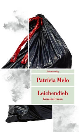 Abbildung von Melo, Patrícia | Leichendieb | 1. Auflage | 2023 | beck-shop.de