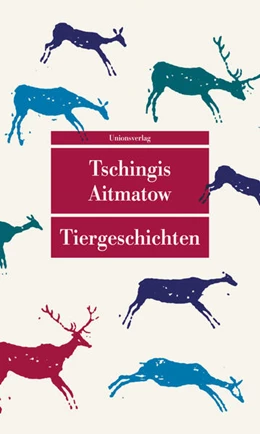 Abbildung von Aitmatow, Tschingis | Tiergeschichten | 1. Auflage | 2023 | beck-shop.de