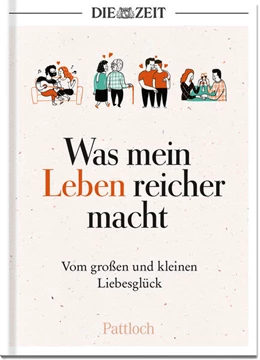 Abbildung von Die Zeit | Was mein Leben reicher macht | 1. Auflage | 2023 | beck-shop.de
