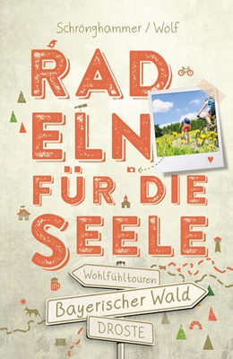Abbildung von Schrönghammer / Wolf | Bayerischer Wald. Radeln für die Seele | 1. Auflage | 2023 | beck-shop.de