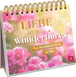Abbildung von Groh Verlag | Liebe ist was Wunderbares | 1. Auflage | 2023 | beck-shop.de