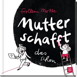 Abbildung von Holtmann | Mutter schaf(f)t das schon | 1. Auflage | 2023 | beck-shop.de