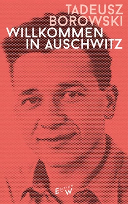 Abbildung von Borowski / Becker | Willkommen in Auschwitz | 1. Auflage | 2023 | beck-shop.de