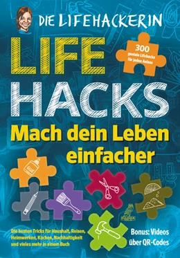 Abbildung von Tuor / Holdener | Lifehacks - Mach dein Leben einfacher | 1. Auflage | 2022 | beck-shop.de