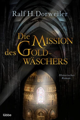 Abbildung von Dorweiler | Die Mission des Goldwäschers | 1. Auflage | 2023 | beck-shop.de
