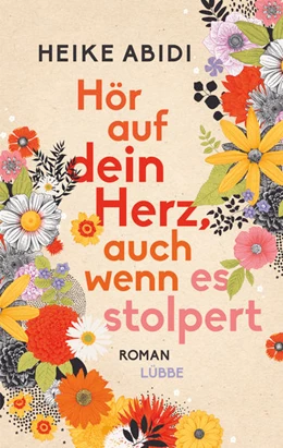 Abbildung von Abidi | Hör auf dein Herz, auch wenn es stolpert | 1. Auflage | 2023 | beck-shop.de