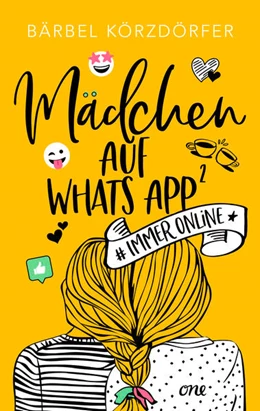 Abbildung von Körzdörfer | Mädchen auf WhatsApp 2 - Immer online | 1. Auflage | 2023 | beck-shop.de