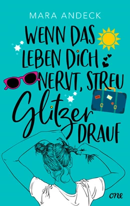 Abbildung von Andeck | Wenn das Leben dich nervt, streu Glitzer drauf | 1. Auflage | 2023 | beck-shop.de