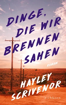 Abbildung von Scrivenor | Dinge, die wir brennen sahen | 1. Auflage | 2023 | beck-shop.de