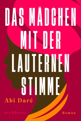 Abbildung von Daré | Das Mädchen mit der lauternen Stimme | 1. Auflage | 2023 | beck-shop.de