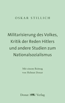 Abbildung von Stillich | Militarisierung des Volkes, Kritik der Reden Hitlers und andere Studien zum Nationalsozialismus | 1. Auflage | 2022 | beck-shop.de