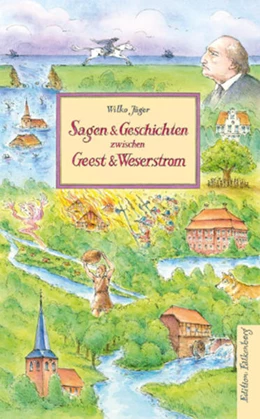 Abbildung von Jäger | Sagen und Geschichten zwischen Geest und Weserstrom | 1. Auflage | 2022 | beck-shop.de