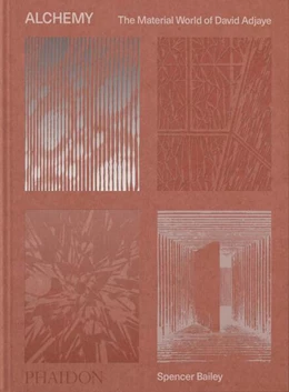 Abbildung von Bailey / Adjaye | Alchemy, The Material World of David Adjaye | 1. Auflage | 2023 | beck-shop.de