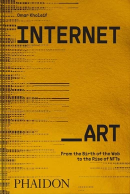 Abbildung von Kholeif | Internet_Art | 1. Auflage | 2023 | beck-shop.de