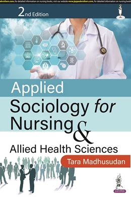 Abbildung von Madhusudan | Applied Sociology for Nursing & Allied Health Sciences | 2. Auflage | 2022 | beck-shop.de