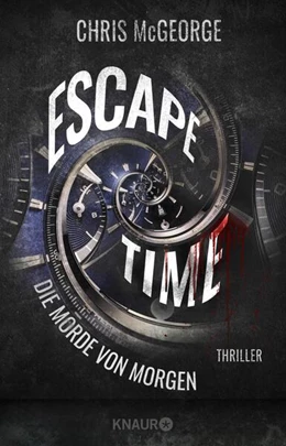 Abbildung von McGeorge | Escape Time - Die Morde von morgen | 1. Auflage | 2023 | beck-shop.de