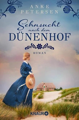 Abbildung von Petersen | Sehnsucht nach dem Dünenhof | 1. Auflage | 2023 | beck-shop.de
