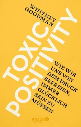 Abbildung von Goodman | Toxic Positivity | 1. Auflage | 2023 | beck-shop.de