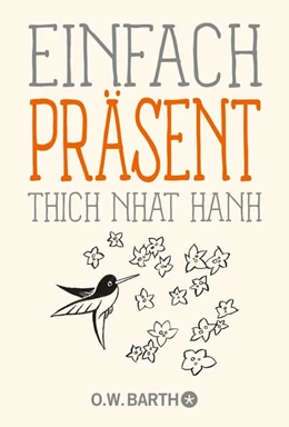 Abbildung von Thich Nhat Hanh | Einfach präsent | 1. Auflage | 2023 | beck-shop.de