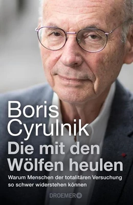 Abbildung von Cyrulnik | Die mit den Wölfen heulen | 1. Auflage | 2023 | beck-shop.de
