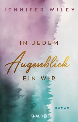Abbildung von Wiley | In jedem Augenblick ein Wir | 1. Auflage | 2023 | beck-shop.de