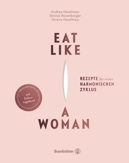 Abbildung von Haselmayr / Rosenberger | Eat like a Woman | 1. Auflage | 2023 | beck-shop.de
