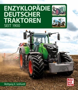 Abbildung von Gebhardt | Enzyklopädie Deutscher Traktoren | 1. Auflage | 2023 | beck-shop.de