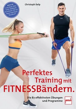 Abbildung von Delp | Perfektes Training mit Fitnessbändern | 1. Auflage | 2023 | beck-shop.de