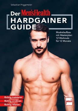 Abbildung von Priggemeier | Der MEN`S HEALTH Hardgainer-Guide | 1. Auflage | 2023 | beck-shop.de