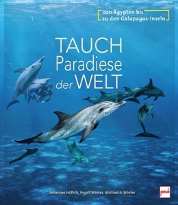 Abbildung von Höflich / Winter | Tauchparadiese der Welt | 1. Auflage | 2023 | beck-shop.de