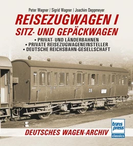 Abbildung von Wagner / Deppmeyer | Reisezugwagen 1 - Sitz- und Gepäckwagen | 1. Auflage | 2023 | beck-shop.de