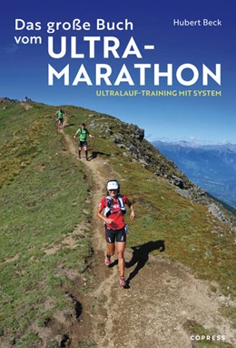 Abbildung von Beck | Das große Buch vom Ultramarathon | 4. Auflage | 2023 | beck-shop.de