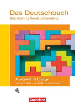 Abbildung von Geißler / Grutzeck | Das Deutschbuch – Basistraining Berufsvorbereitung - Allgemeine Ausgabe | 1. Auflage | 2023 | beck-shop.de