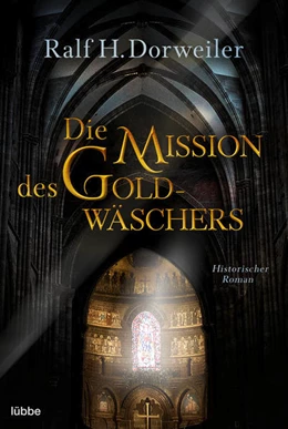 Abbildung von Dorweiler | Die Mission des Goldwäschers | 1. Auflage | 2023 | beck-shop.de