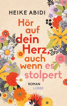 Abbildung von Abidi | Hör auf dein Herz, auch wenn es stolpert | 1. Auflage | 2023 | beck-shop.de