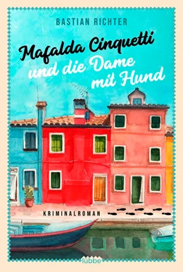 Abbildung von Richter | Mafalda Cinquetti und die Dame mit Hund | 1. Auflage | 2023 | beck-shop.de