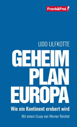 Abbildung von Ulfkotte | Geheimplan Europa | 1. Auflage | 2022 | beck-shop.de
