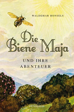 Abbildung von Bonsels | Die Biene Maja und ihre Abenteuer | 1. Auflage | 2023 | beck-shop.de