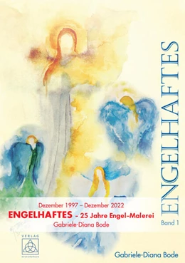 Abbildung von Bode | Engelhaftes Band 1 | 1. Auflage | 2022 | beck-shop.de