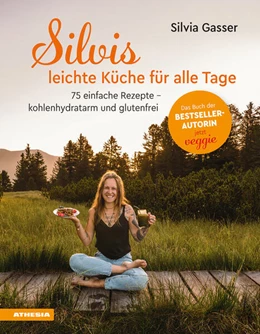 Abbildung von Gasser | Silvis leichte Küche für alle Tage | 1. Auflage | 2022 | beck-shop.de