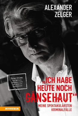 Abbildung von Zelger | Ich habe heute noch Gänsehaut | 1. Auflage | 2023 | beck-shop.de