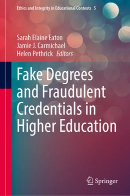 Abbildung von Eaton / Carmichael | Fake Degrees and Fraudulent Credentials in Higher Education | 1. Auflage | 2023 | beck-shop.de