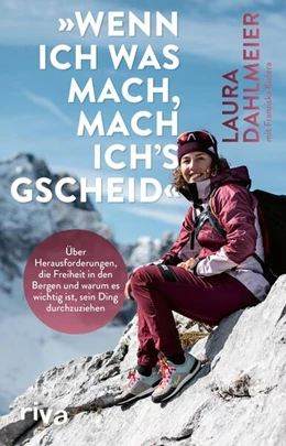 Abbildung von Dahlmeier | »Wenn ich was mach, mach ich's gscheid« | 1. Auflage | 2023 | beck-shop.de