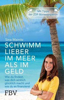Abbildung von Mainitz | Schwimm lieber im Meer als im Geld | 1. Auflage | 2023 | beck-shop.de